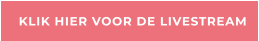 KLIK HIER VOOR DE LIVESTREAM