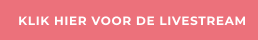 KLIK HIER VOOR DE LIVESTREAM