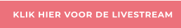 KLIK HIER VOOR DE LIVESTREAM