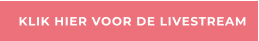 KLIK HIER VOOR DE LIVESTREAM