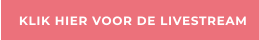 KLIK HIER VOOR DE LIVESTREAM